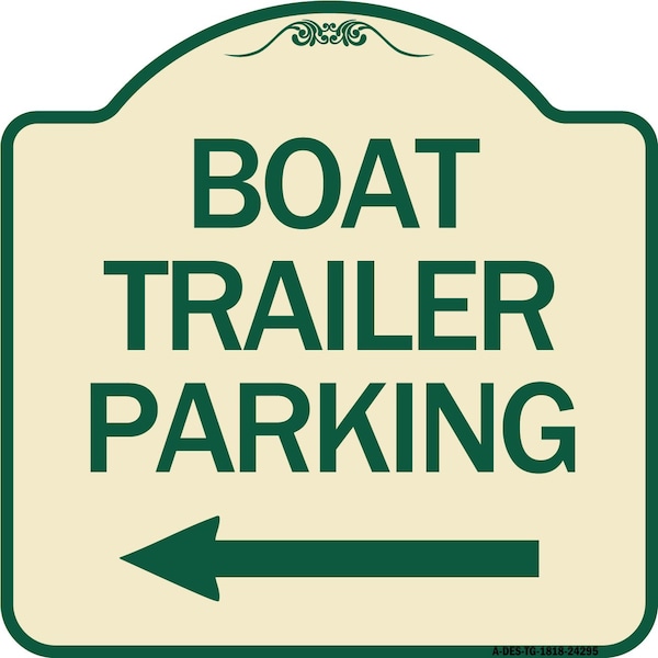 Signmission Boat Trailer Parking W/ Left Arrow Heavy-Gauge Aluminum Architectural Sign, 18" x 18", TG-1818-24295 A-DES-TG-1818-24295 - main